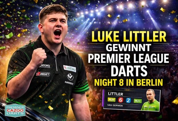 Luke Littler gewinnt Premier League Darts Night 8 in Berlin