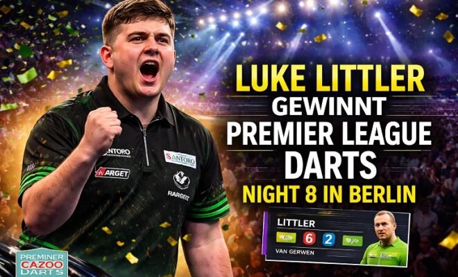 Luke Littler gewinnt Premier League Darts Night 8 in Berlin