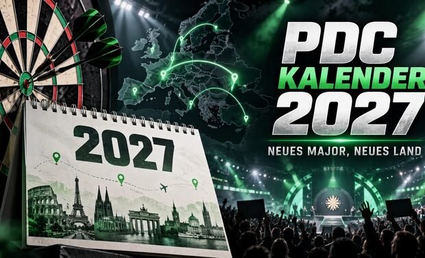 PDC Kalender 2027 mit neuem Major und erweitertem European-Tour-Kalender