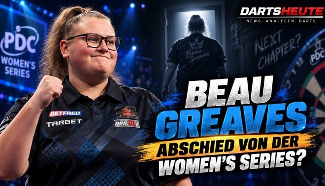 Beau Greaves deutet einen möglichen Abschied von der PDC Women's Series an. Eine PDC-Regel könnte ihre Teilnahme 2027 verhindern.