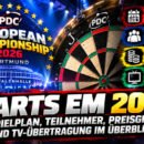 Darts EM 2026 in Dortmund mit Spielplan, 32 Teilnehmern, Preisgeld und Informationen zur TV-Übertragung bei SPORT1 und DAZN.