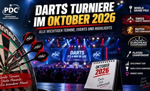 Darts Turniere im Oktober 2026 mit World Grand Prix, European Championship und weiteren PDC Events