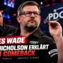 James Wade und Paul Nicholson: Der ehemalige Darts-Profi erklärt das Comeback von The Machine in der PDC-Weltspitze.