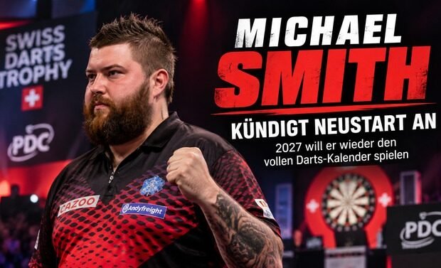 Michael Smith kündigt für 2027 einen Neustart auf der PDC Tour an