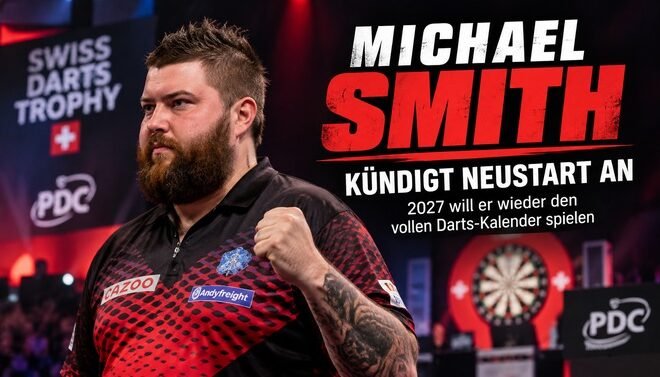 Michael Smith kündigt für 2027 einen Neustart auf der PDC Tour an