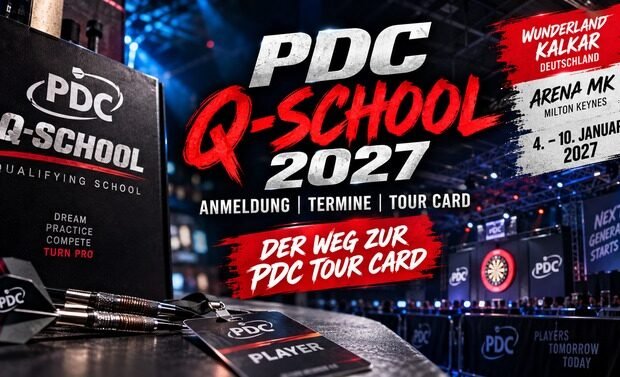PDC Q-School 2027 in Kalkar und Milton Keynes mit Informationen zu Anmeldung, Terminen und Qualifikation für die PDC Tour Card.