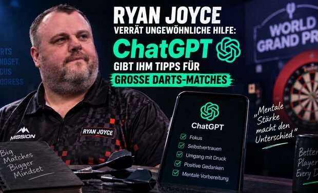 Ryan Joyce mit ChatGPT Tipps für die mentale Vorbereitung auf große Darts Matches