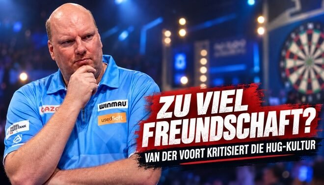 Vincent van der Voort kritisiert die Hug-Kultur im modernen Darts
