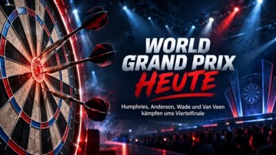 World Grand Prix heute mit Dartboard und Viertelfinale Hinweis