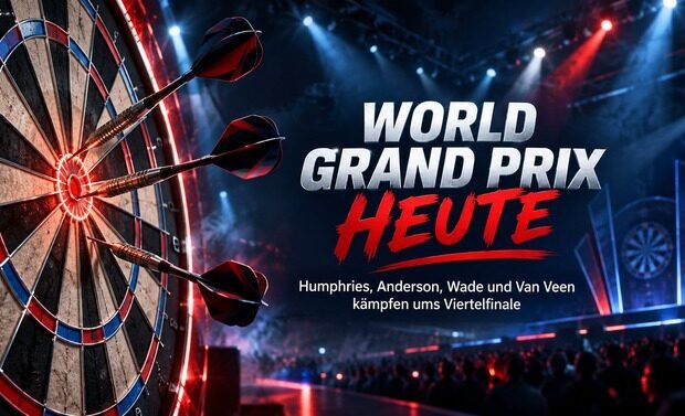 World Grand Prix heute mit Dartboard und Viertelfinale Hinweis